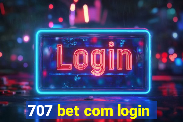 707 bet com login